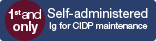 First and only self-administered Ig for CIDP